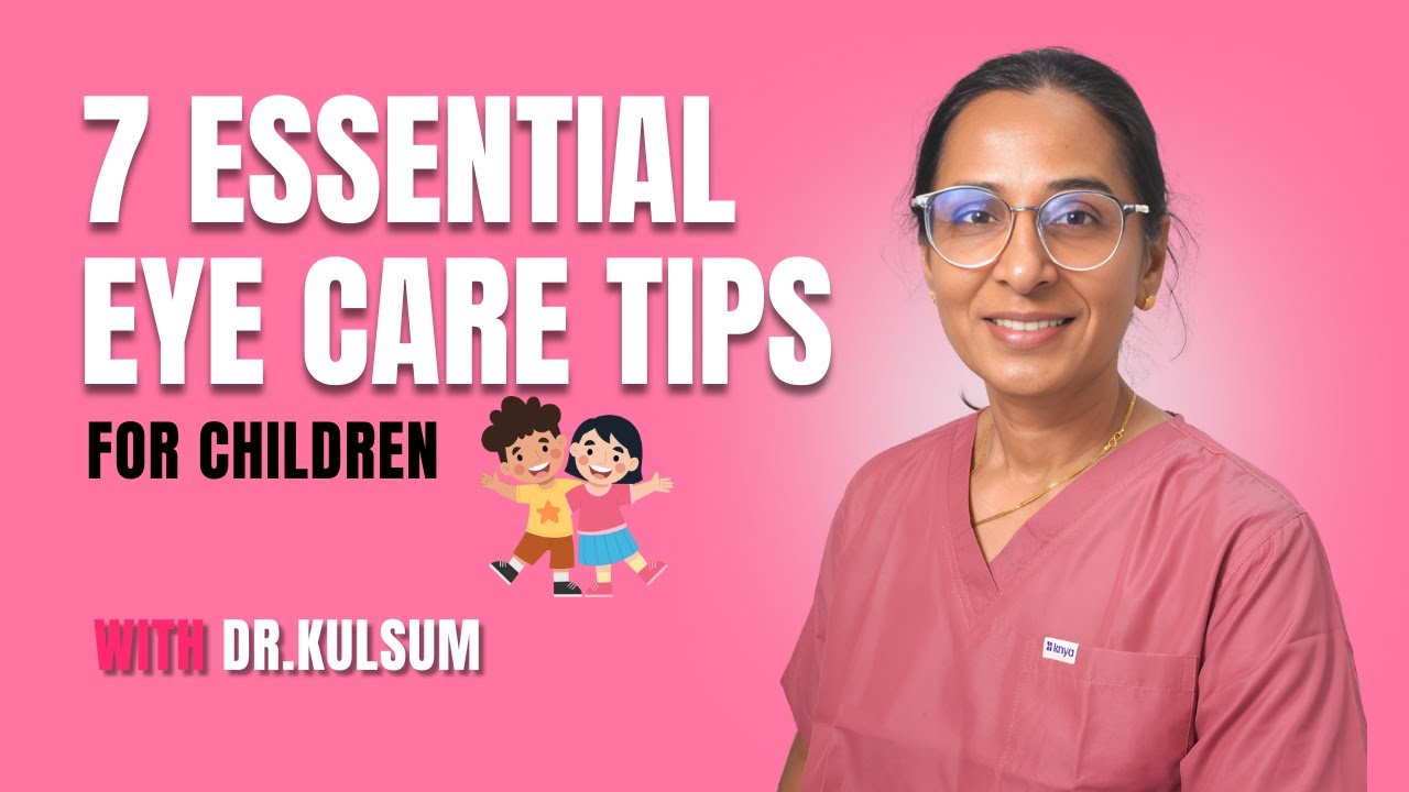 7 Essential Eye Care Tips for Children: A Guide for Parents